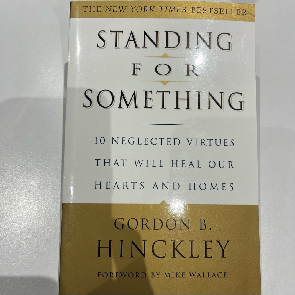 Standing for Something Book by Gordon B. Hinckley